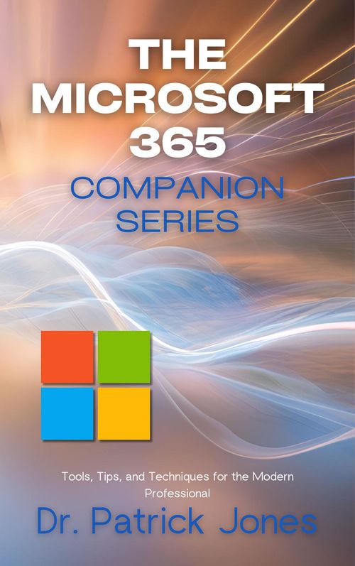The Microsoft 365 Companion Series