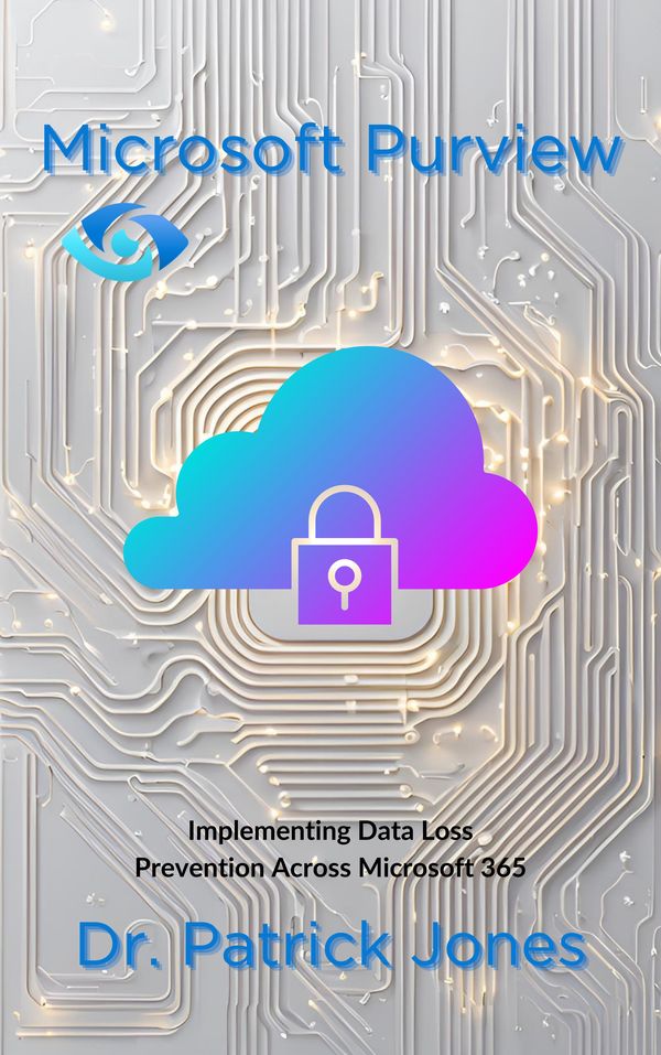 Implementing Data Loss Prevention